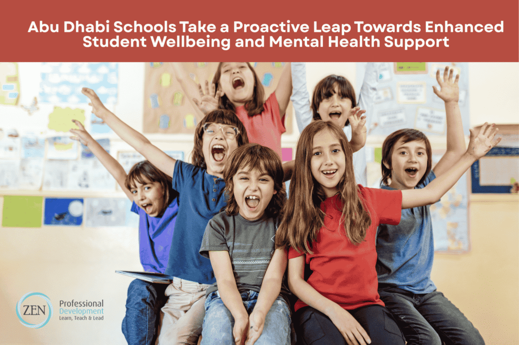 Abu Dhabi Schools Take a Proactive Leap Towards Enhanced Student Wellbeing and Mental Health Support