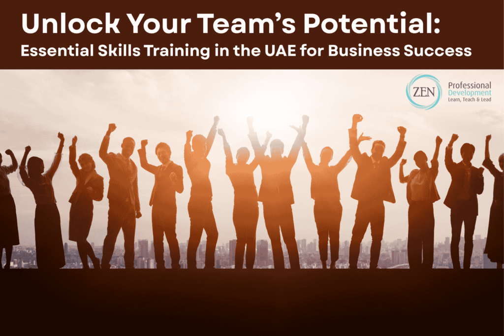 Unlock Your Team’s Potential Essential Skills Training in the UAE for Business Success
