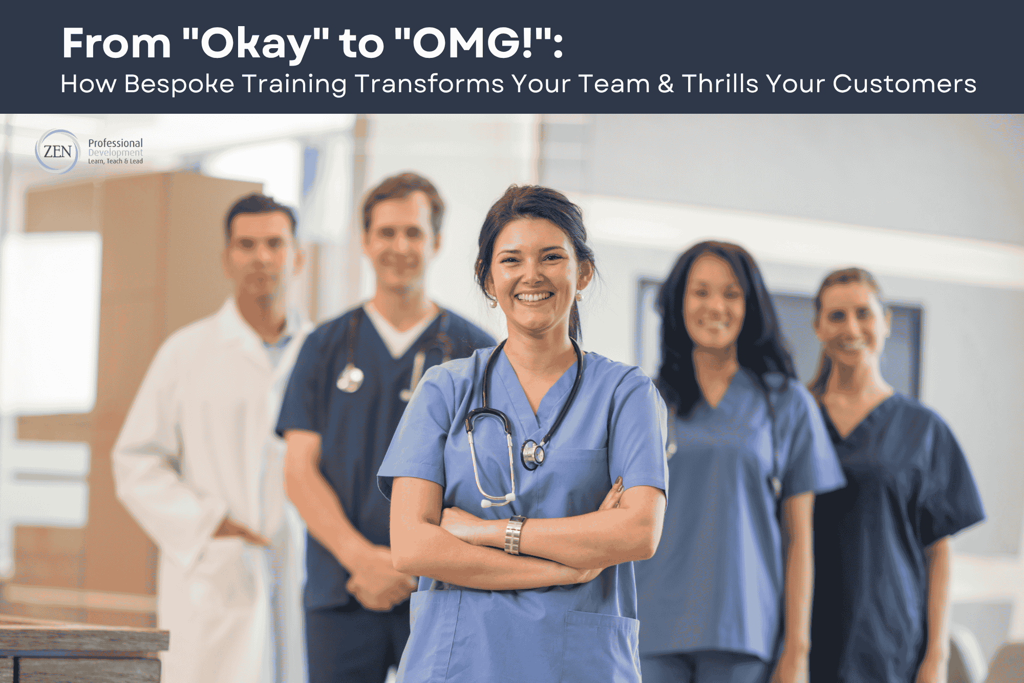 From Okay to OMG! How Bespoke Training Transforms Your Team & Thrills Your Customers