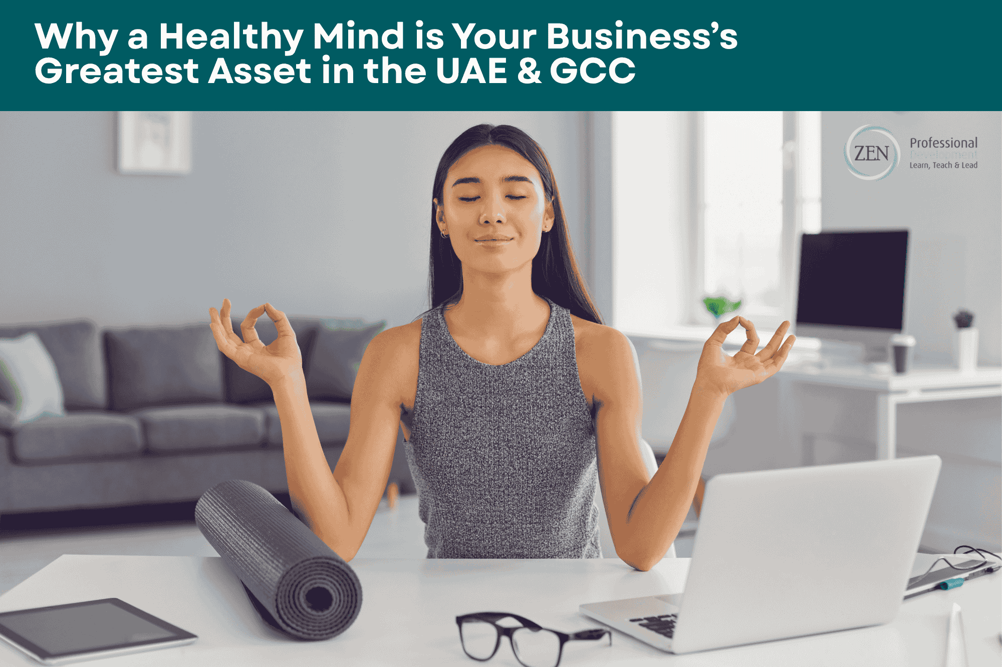 Why a Healthy Mind is Your Business’s Greatest Asset in the UAE & GCC